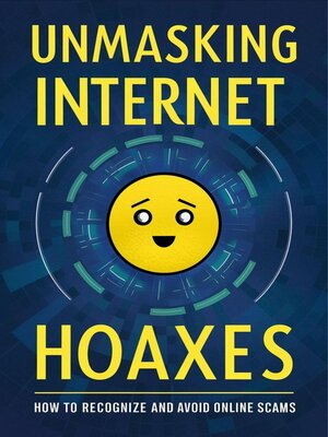 cover image of Unmasking Internet Hoaxes